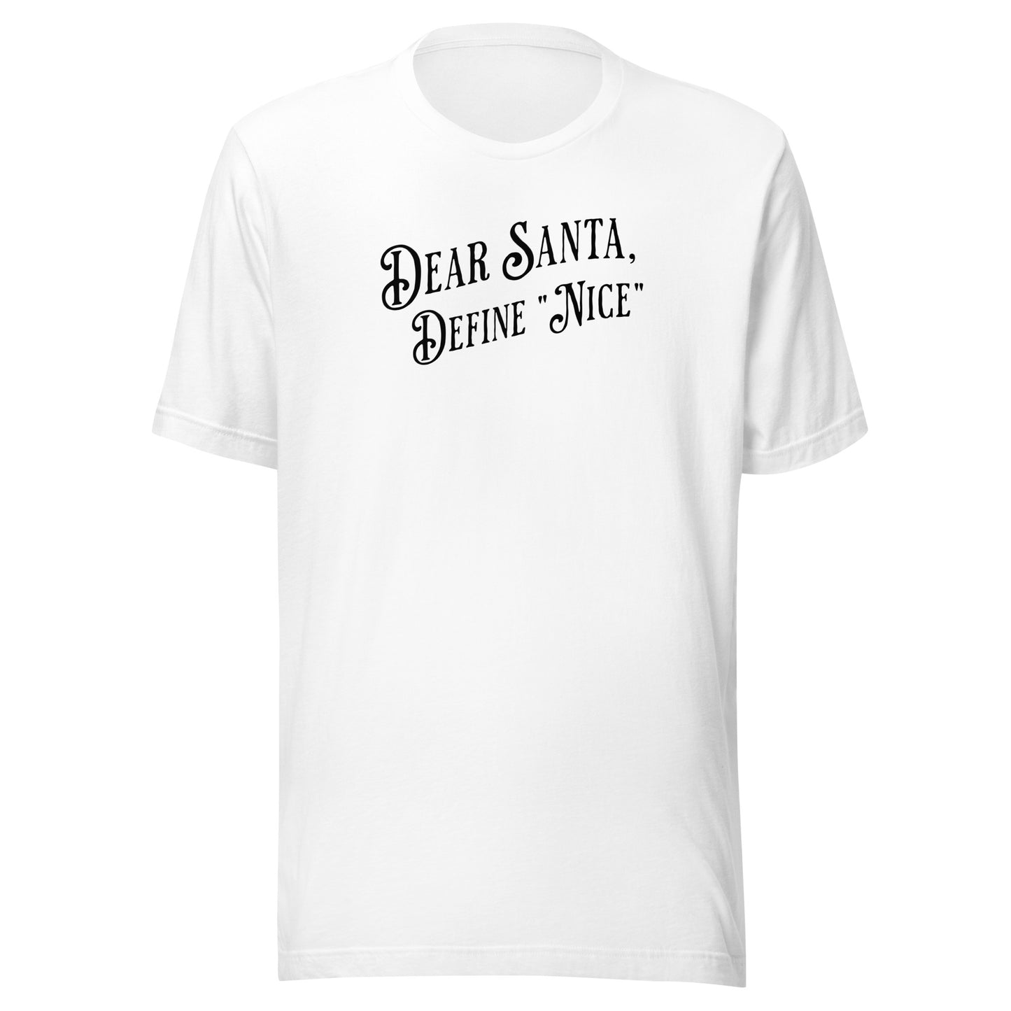 Dear Santa, Define "Nice" Men's Holiday T-Shirt White