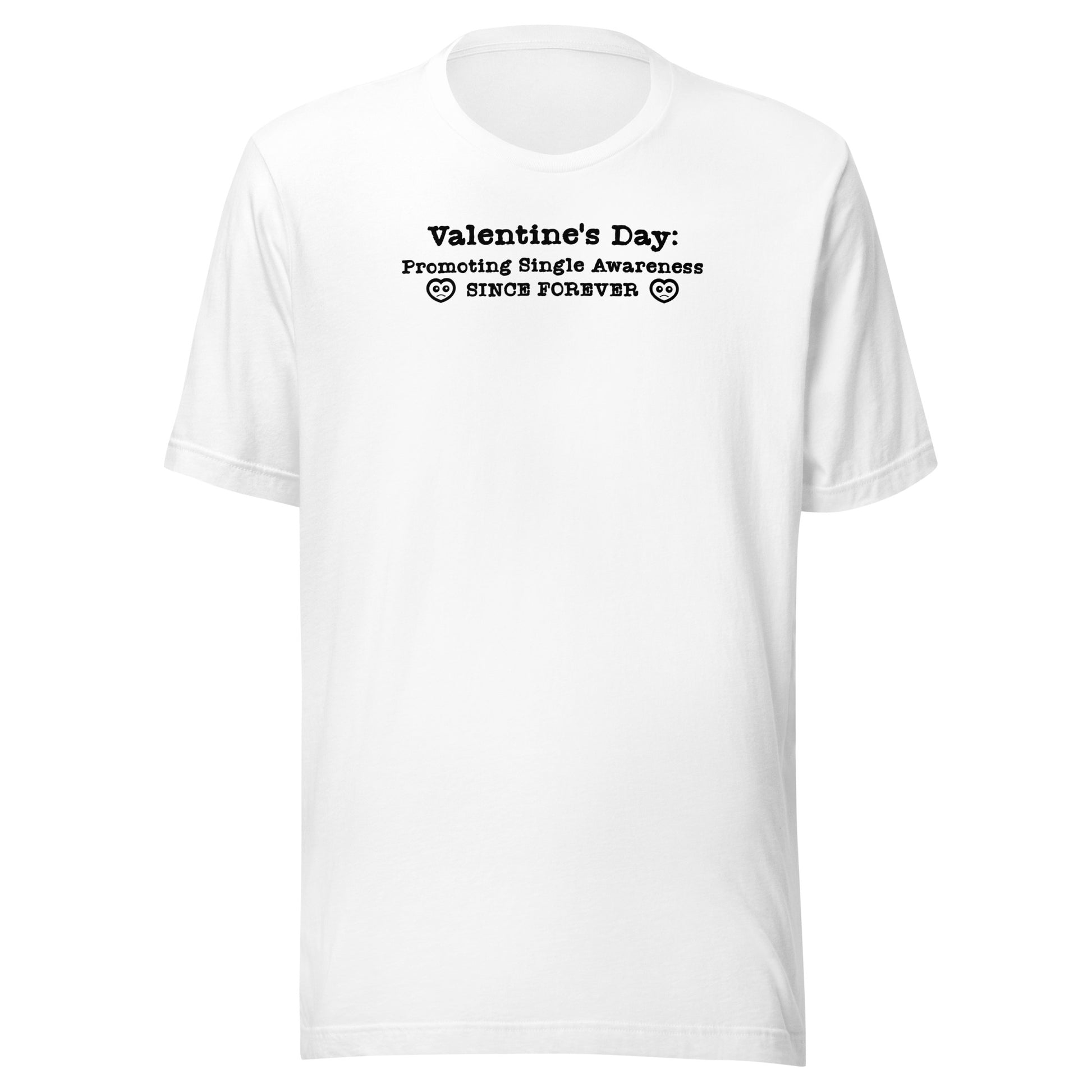 Valentine's Day Promoting Single Awareness Since Forever Men's Funny T-Shirt White